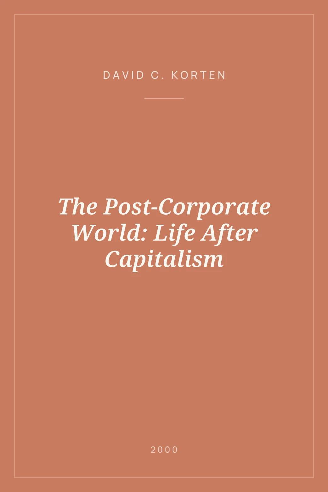 Portada de The Post-Corporate World: Life After Capitalism