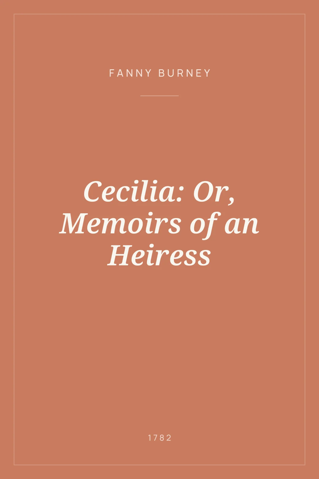 Portada de Cecilia: Or, Memoirs of an Heiress