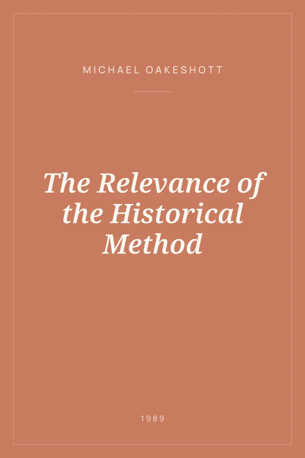 Portada de The Relevance of the Historical Method