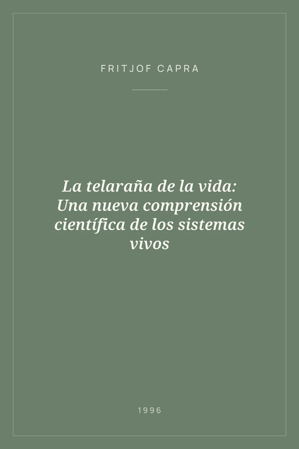 Portada de La telaraña de la vida: Una nueva comprensión científica de los sistemas vivos