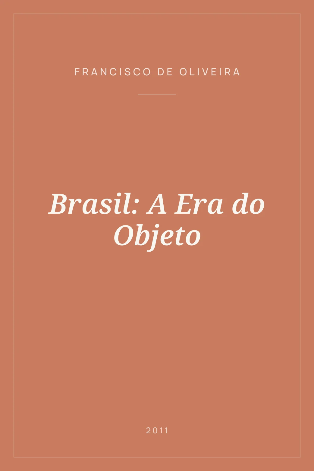 Portada de Brasil: A Era do Objeto