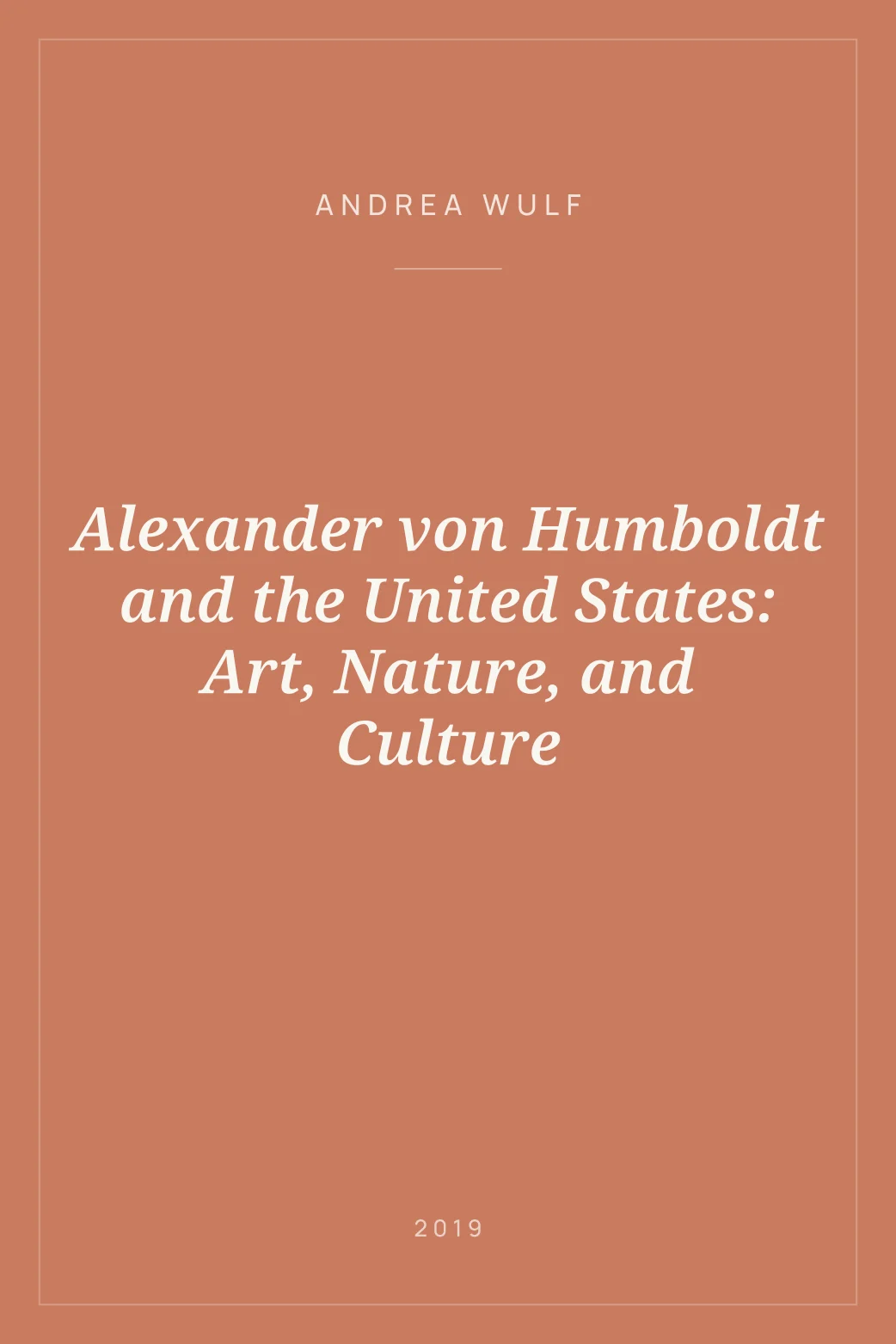 Portada de Alexander von Humboldt and the United States: Art, Nature, and Culture
