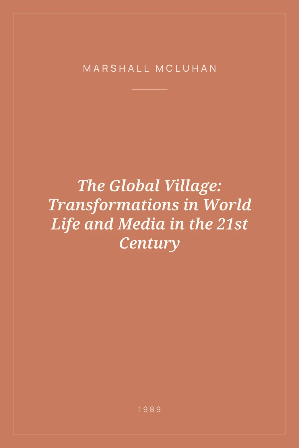 Portada de The Global Village: Transformations in World Life and Media in the 21st Century