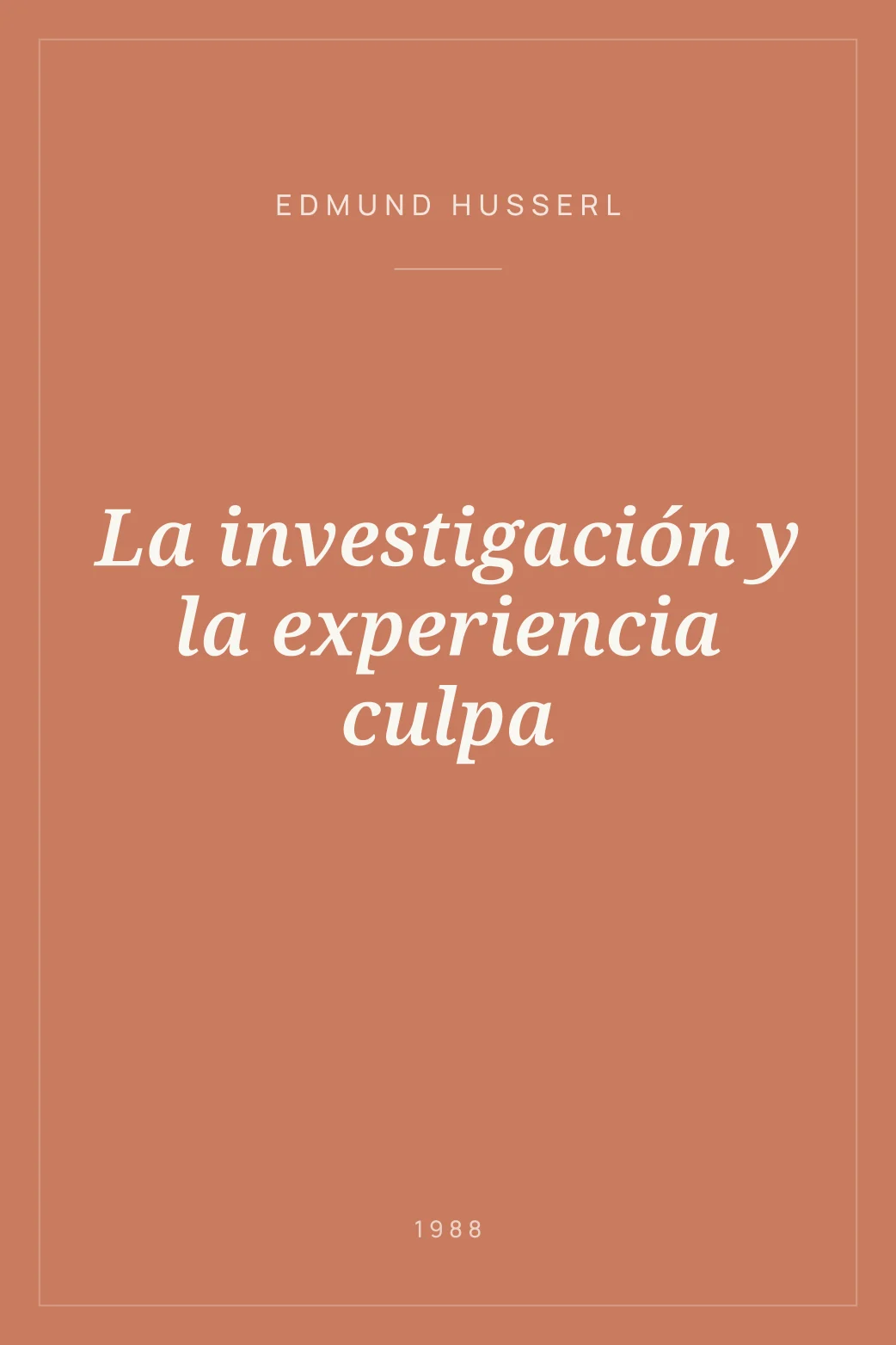 Portada de La investigación y la experiencia culpa