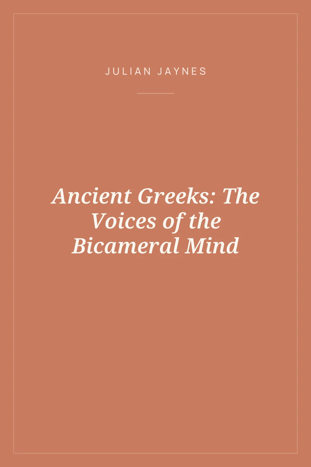 Portada de Ancient Greeks: The Voices of the Bicameral Mind