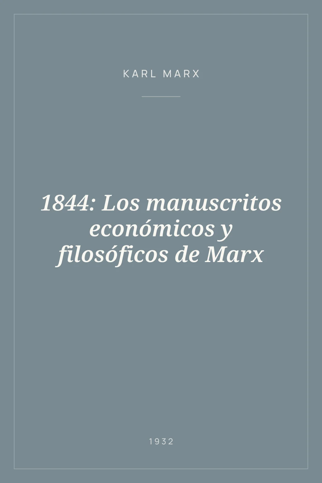 Portada de 1844: Los manuscritos económicos y filosóficos de Marx
