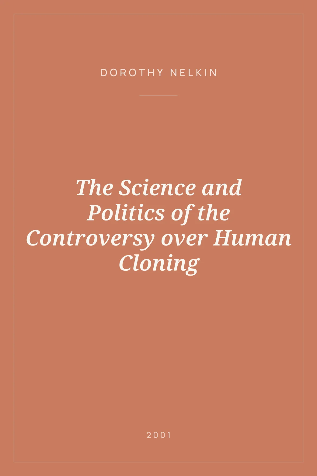Portada de The Science and Politics of the Controversy over Human Cloning