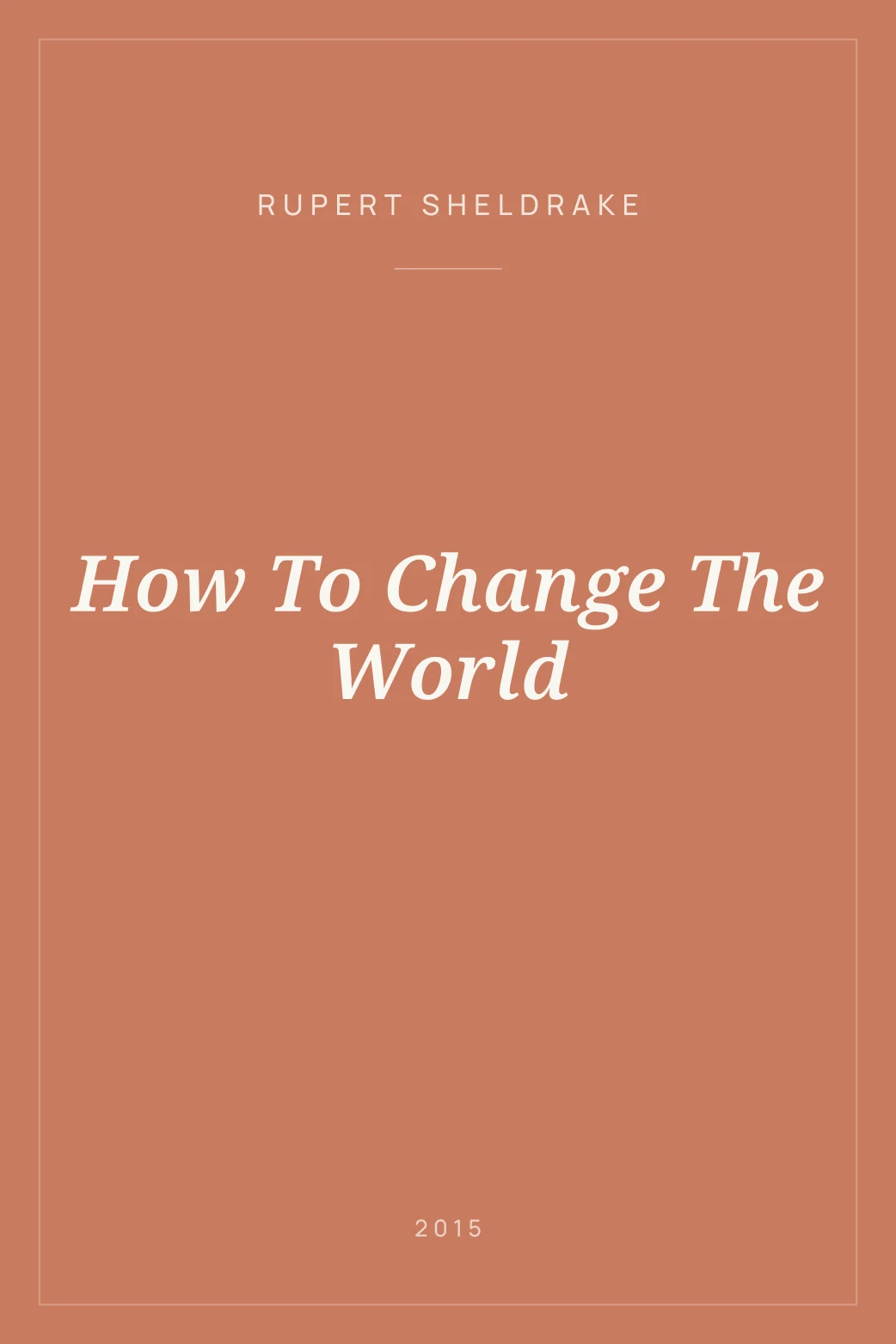 Portada de How To Change The World