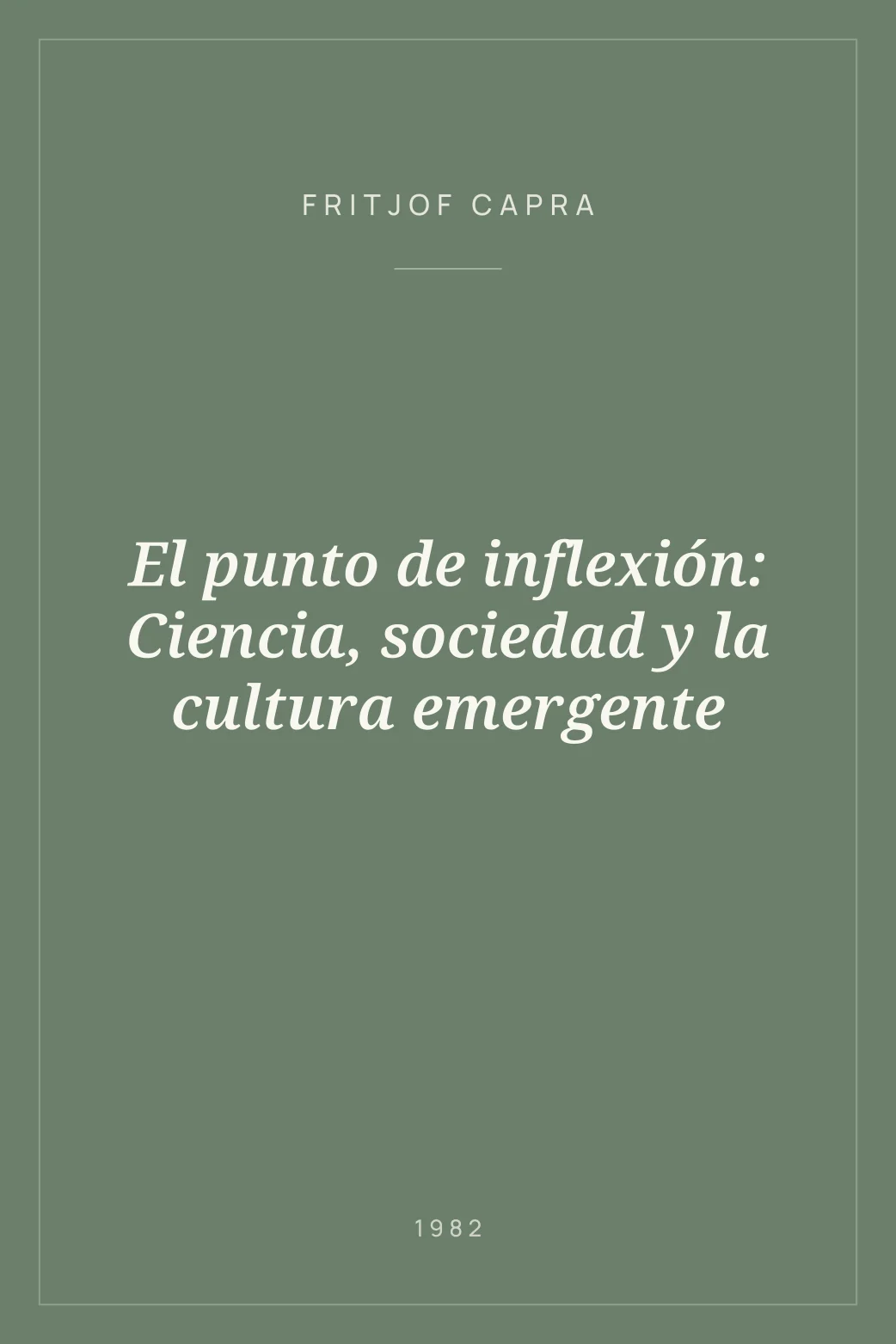 Portada de El punto de inflexión: Ciencia, sociedad y la cultura emergente