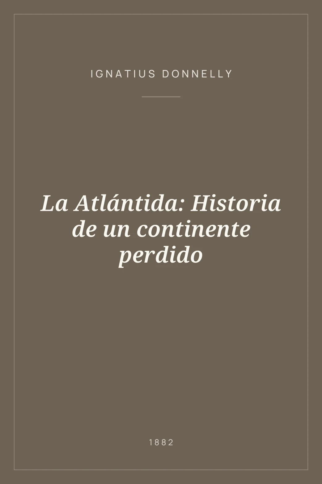 Portada de La Atlántida: Historia de un continente perdido