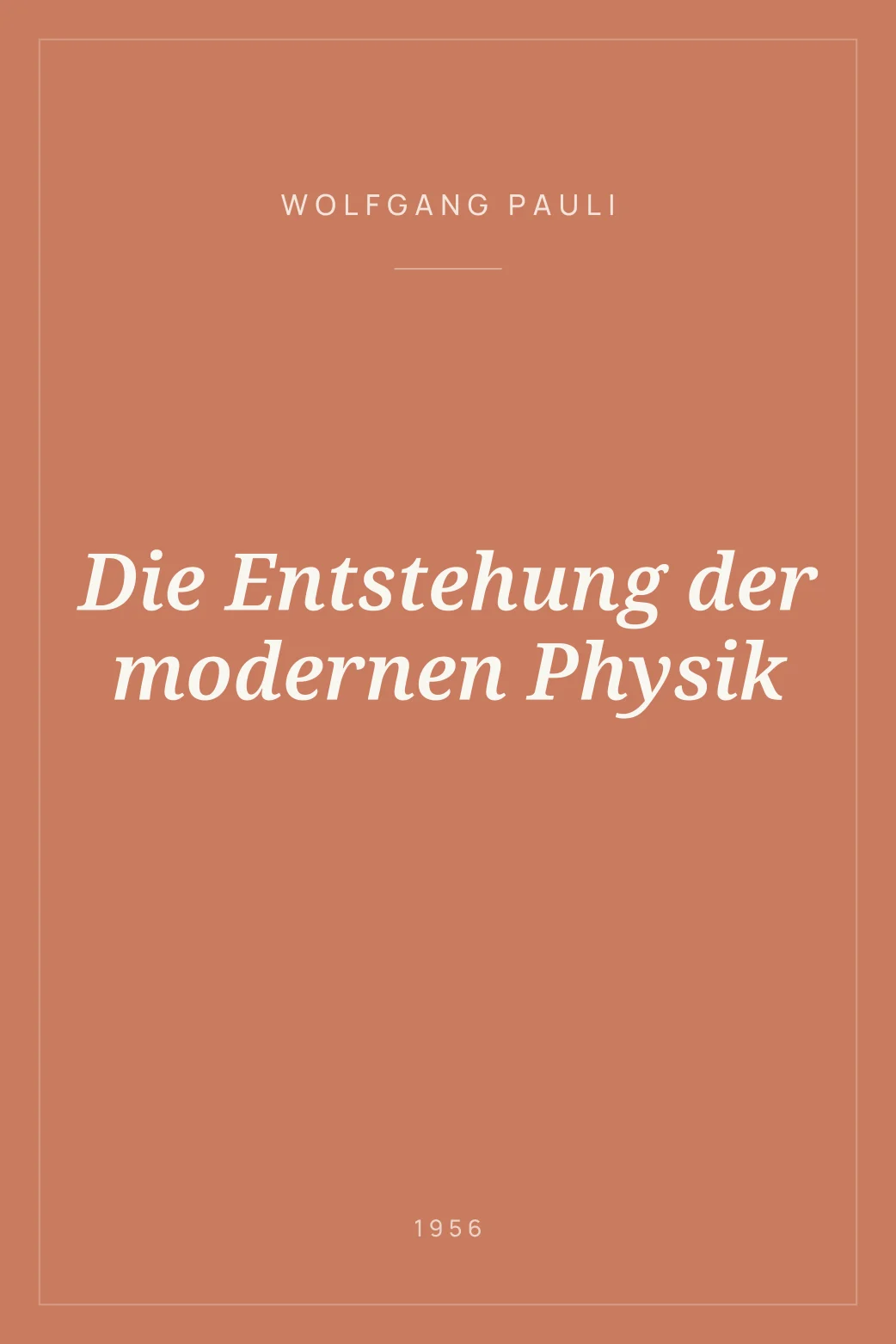 Portada de Die Entstehung der modernen Physik