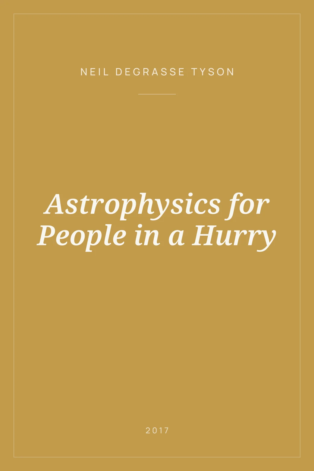 Portada de Astrophysics for People in a Hurry