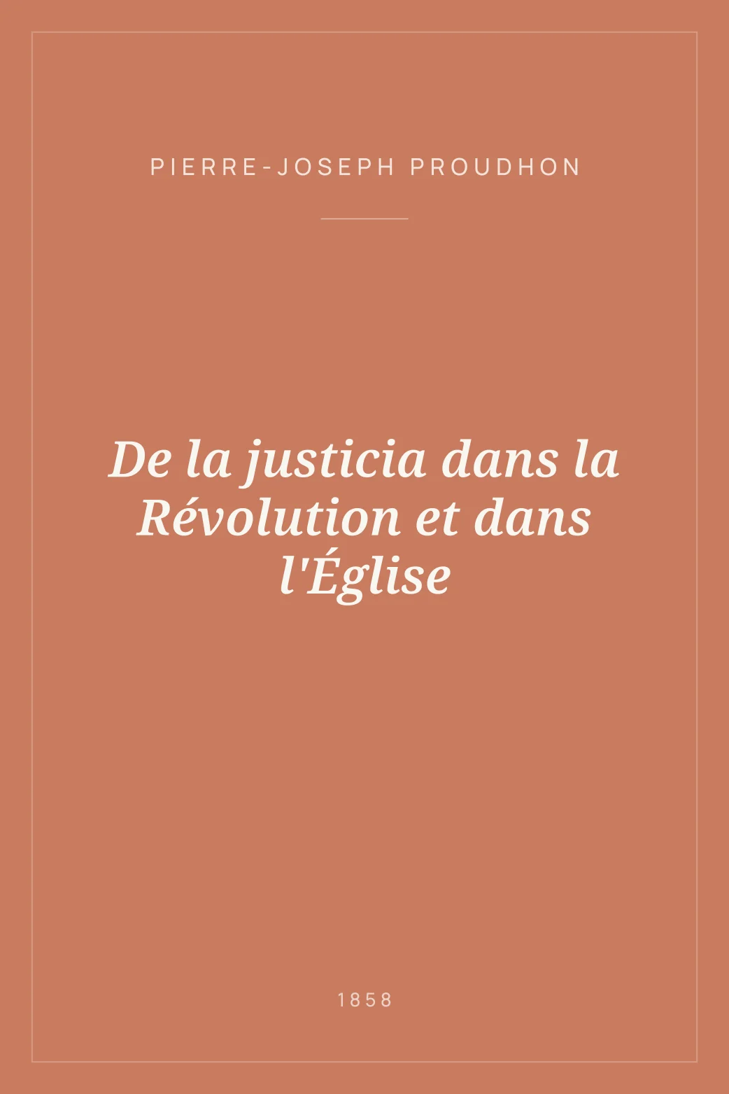 Portada de De la justicia dans la Révolution et dans l'Église