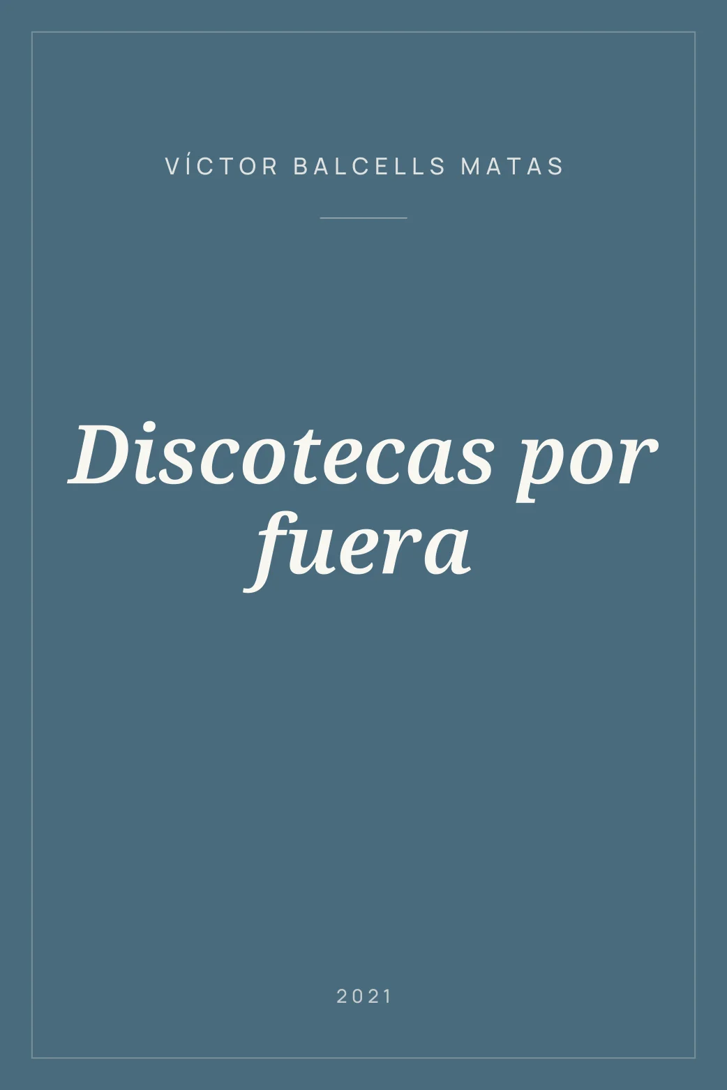 Portada de Discotecas por fuera