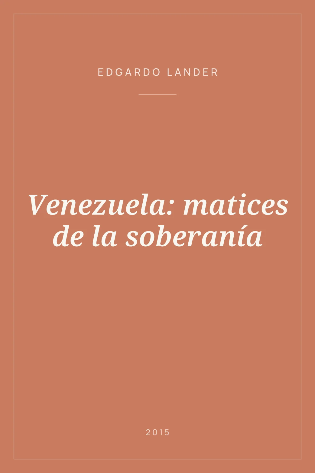 Portada de Venezuela: matices de la soberanía
