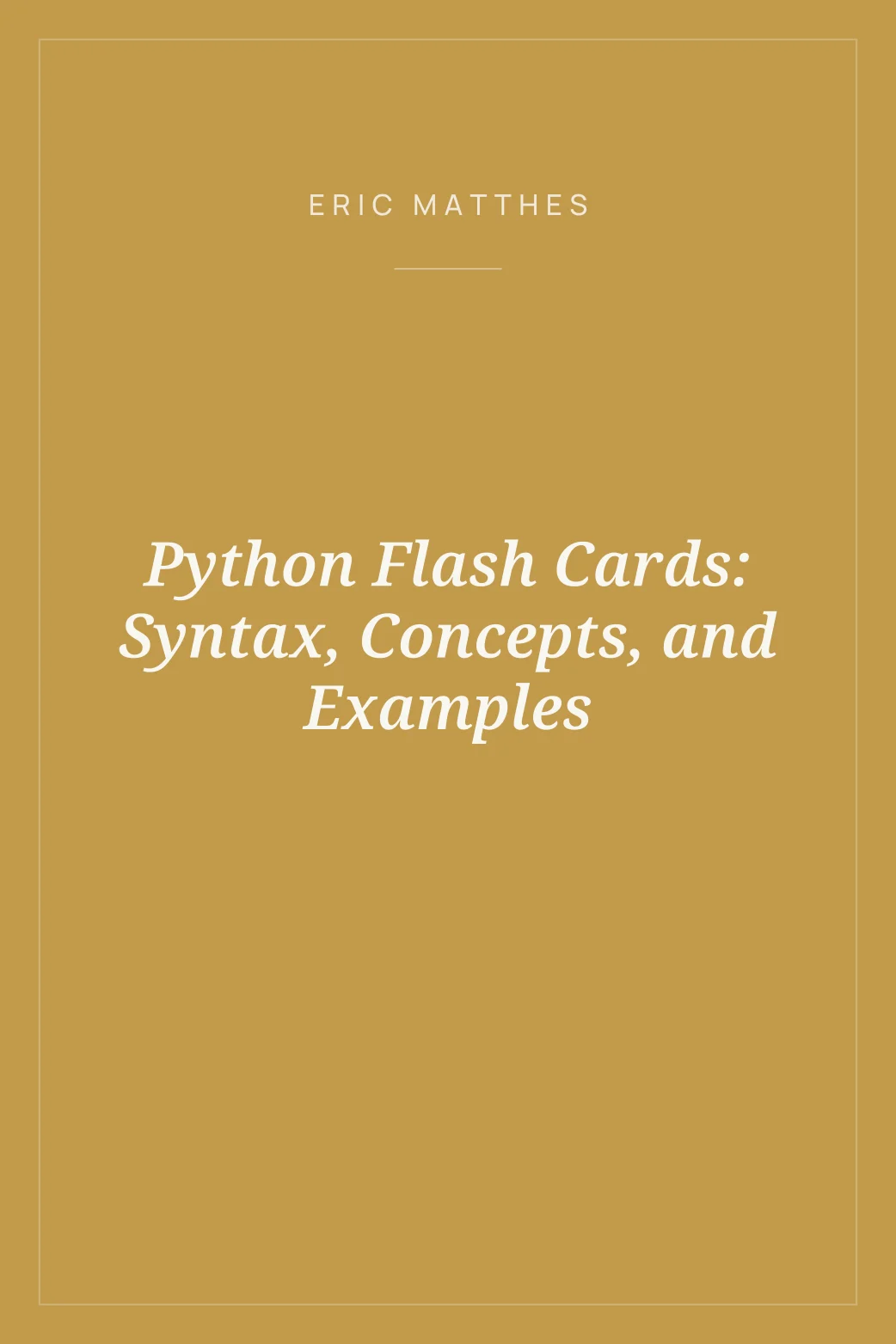 Portada de Python Flash Cards: Syntax, Concepts, and Examples