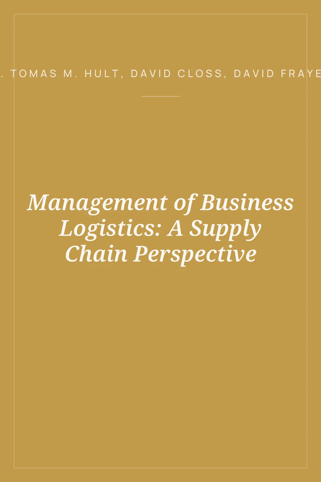 Portada de Management of Business Logistics: A Supply Chain Perspective