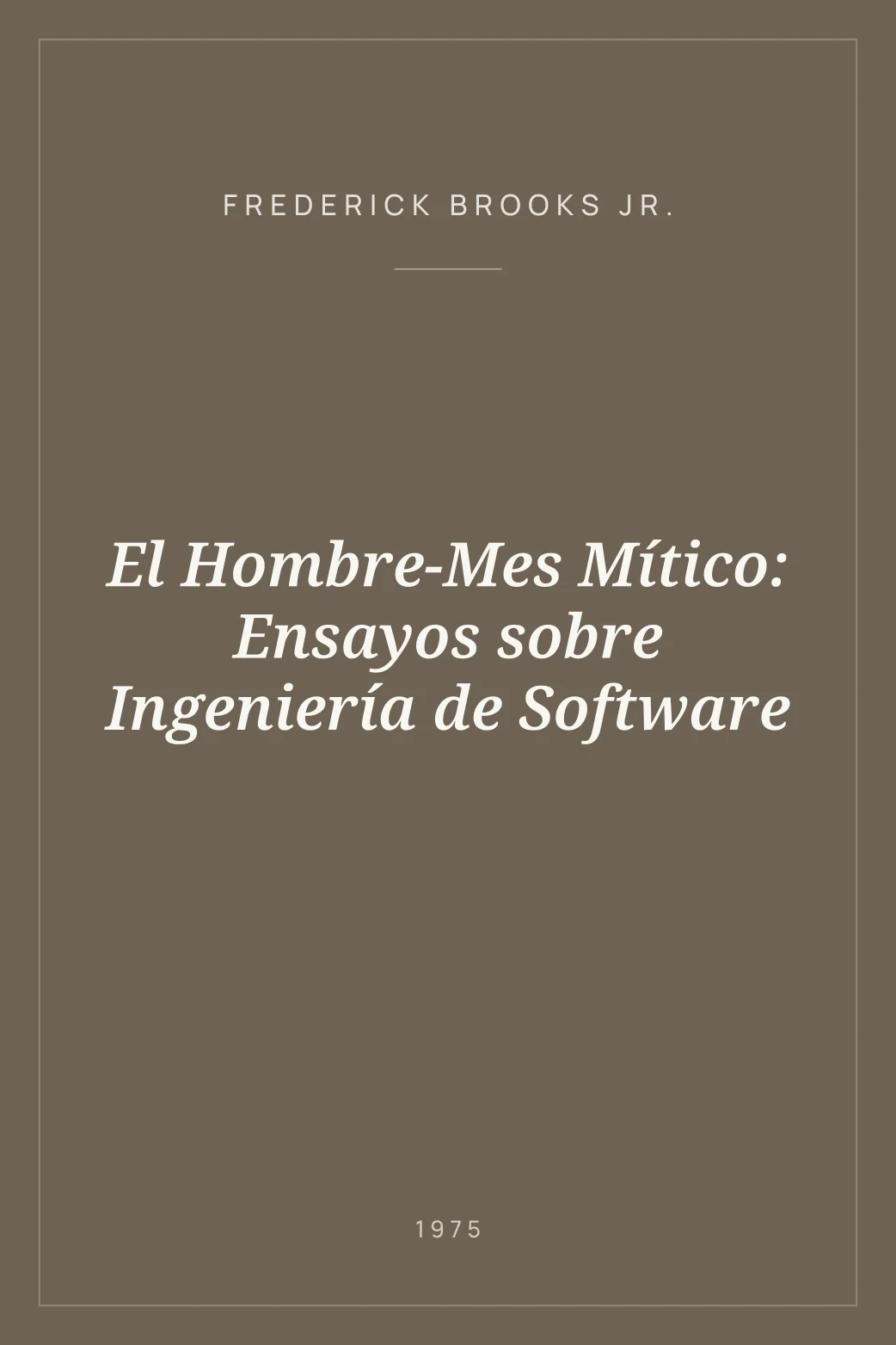 Portada de El Hombre-Mes Mítico: Ensayos sobre Ingeniería de Software