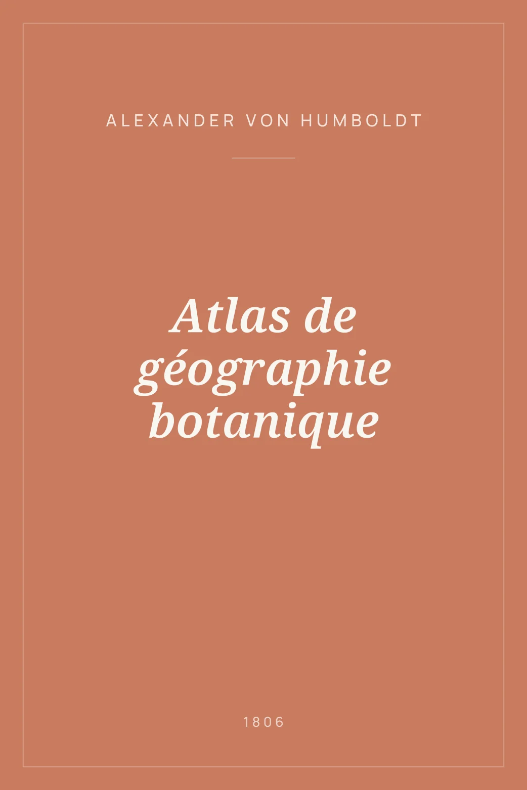Portada de Atlas de géographie botanique