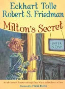 Portada de Milton's Secret: An Adventure of Discovery through Then, When...