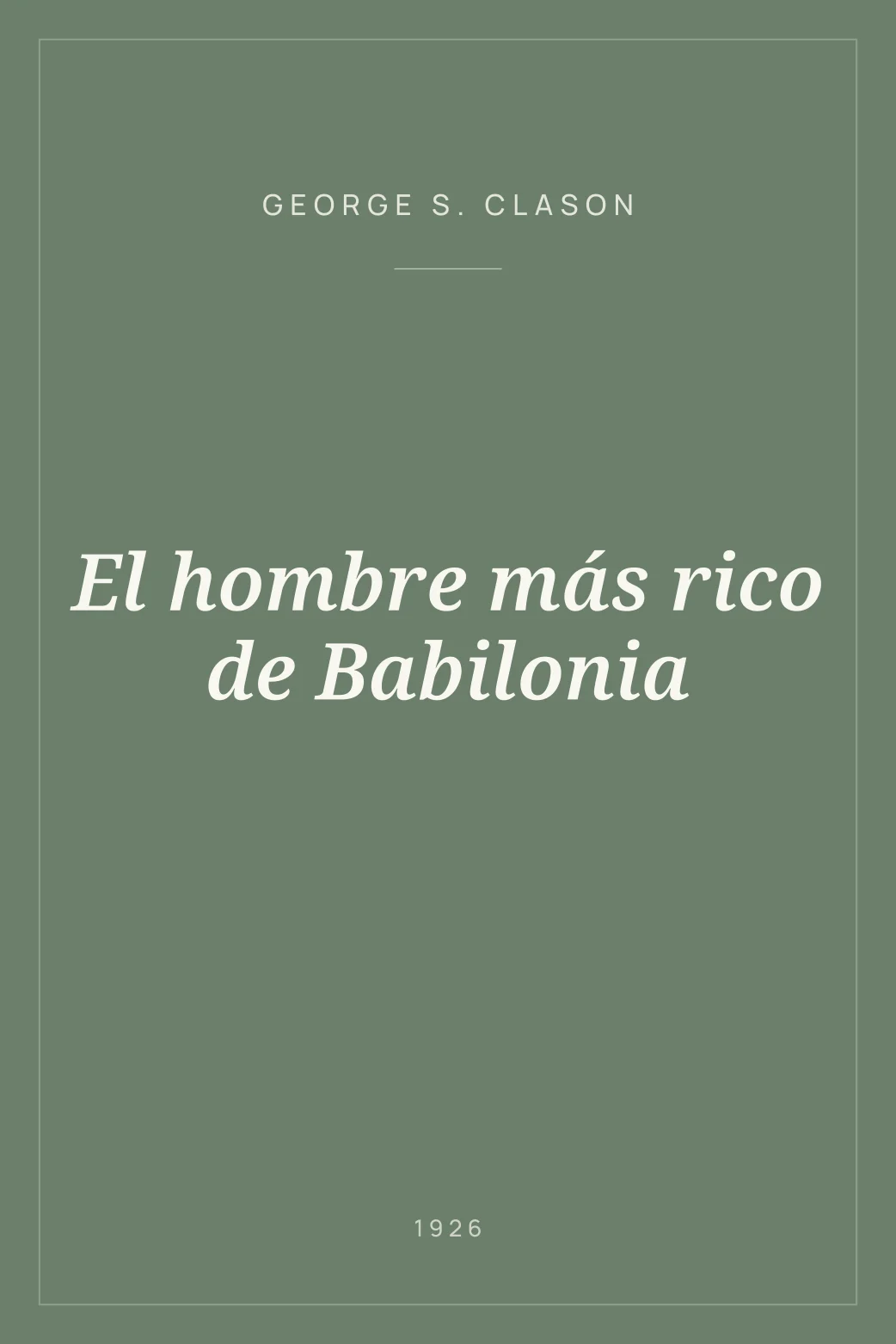 Portada de El hombre más rico de Babilonia