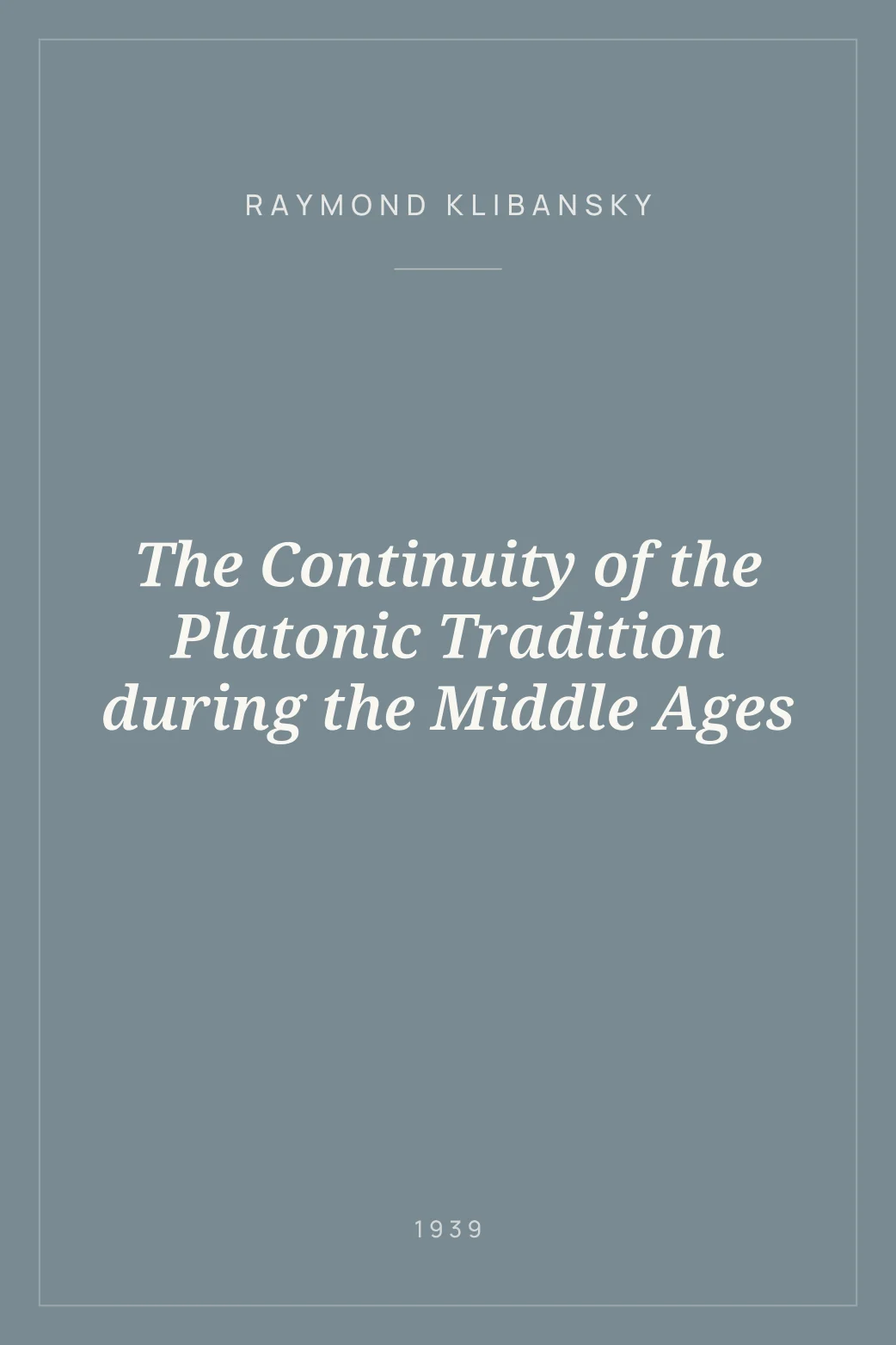 Portada de The Continuity of the Platonic Tradition during the Middle Ages