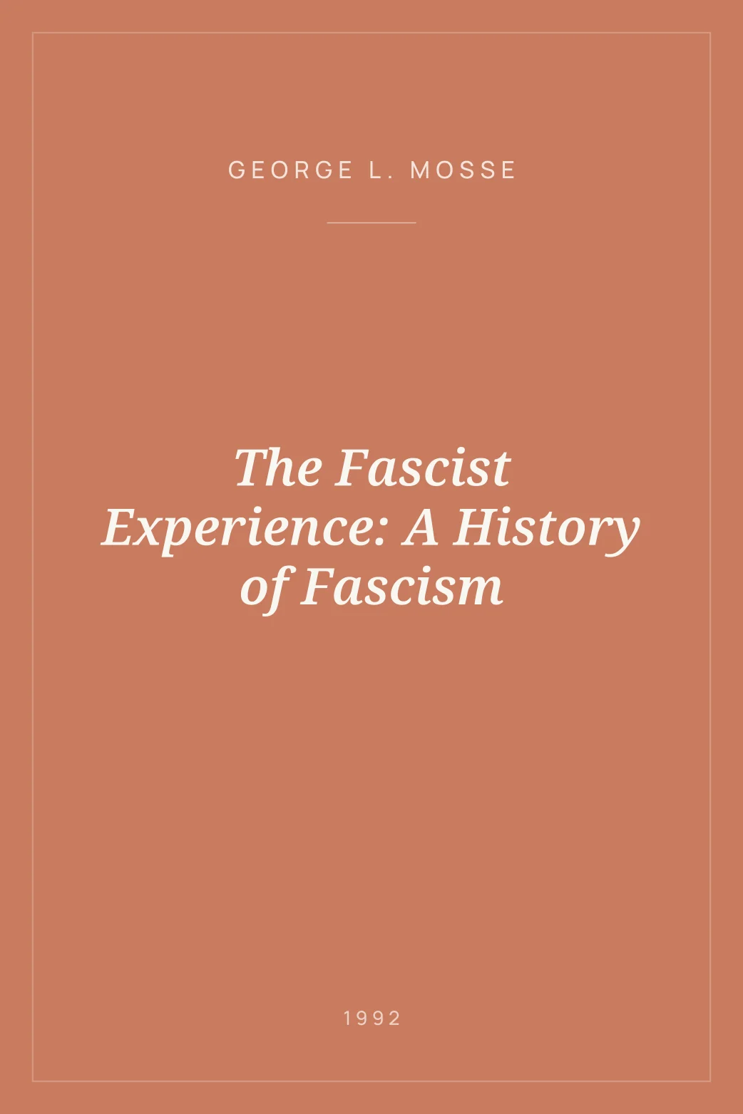 Portada de The Fascist Experience: A History of Fascism