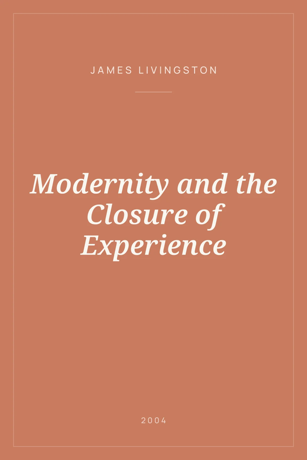Portada de Modernity and the Closure of Experience