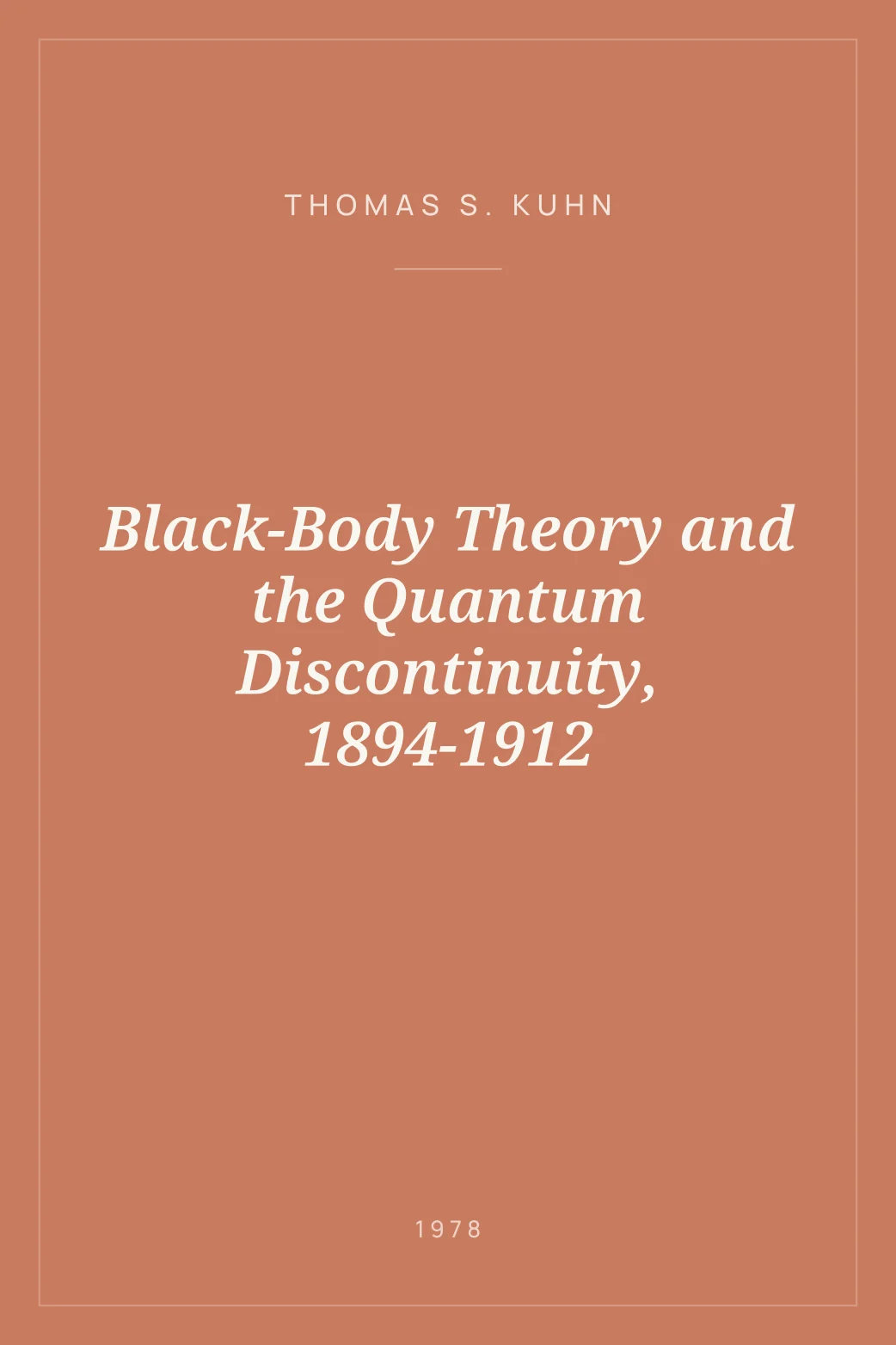 Portada de Black-Body Theory and the Quantum Discontinuity, 1894-1912