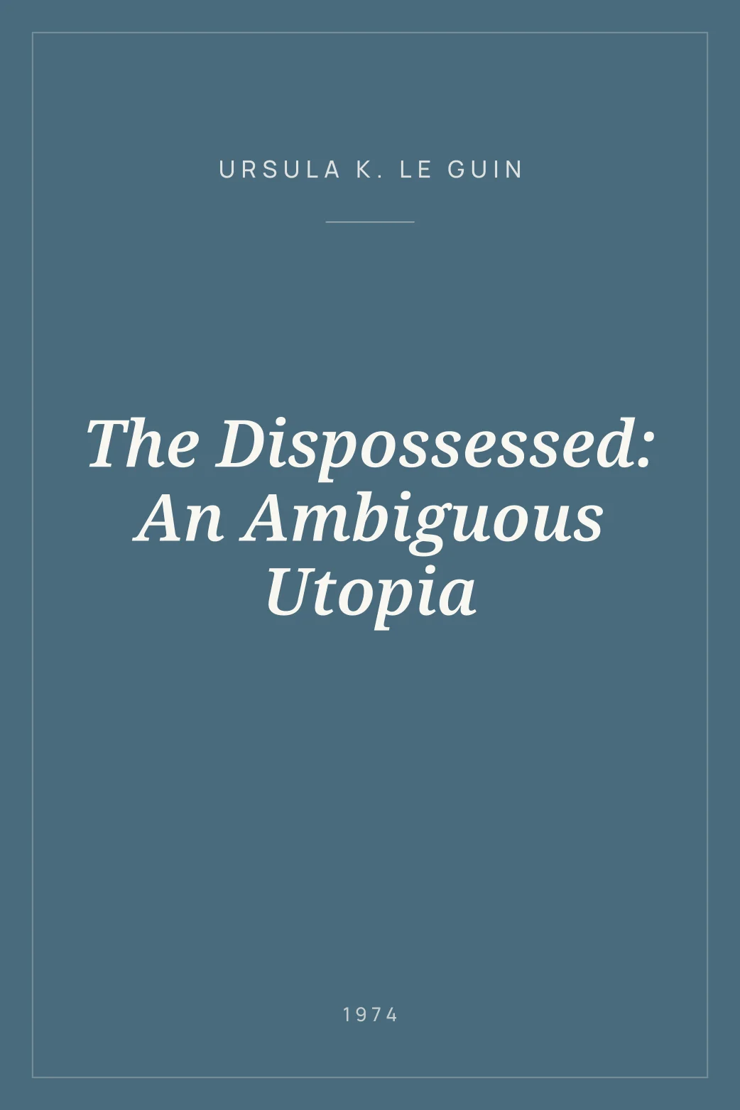 Portada de The Dispossessed: An Ambiguous Utopia
