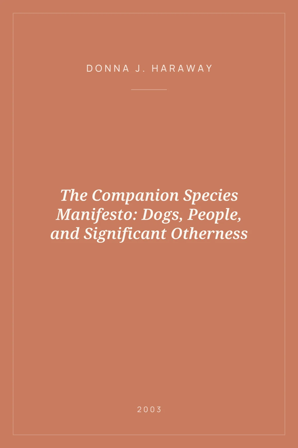 Portada de The Companion Species Manifesto: Dogs, People, and Significant Otherness