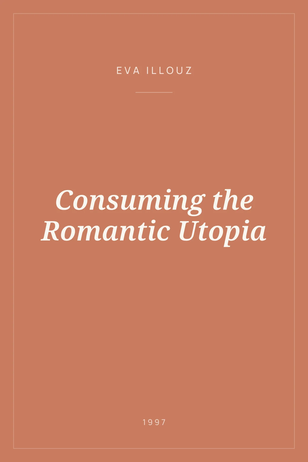 Portada de Consuming the Romantic Utopia
