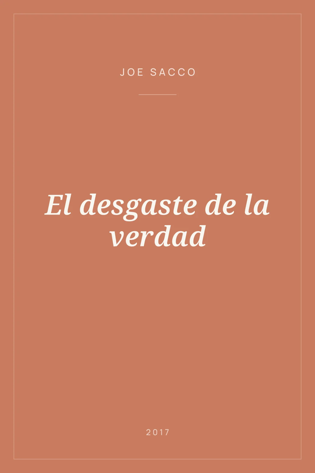 Portada de El desgaste de la verdad