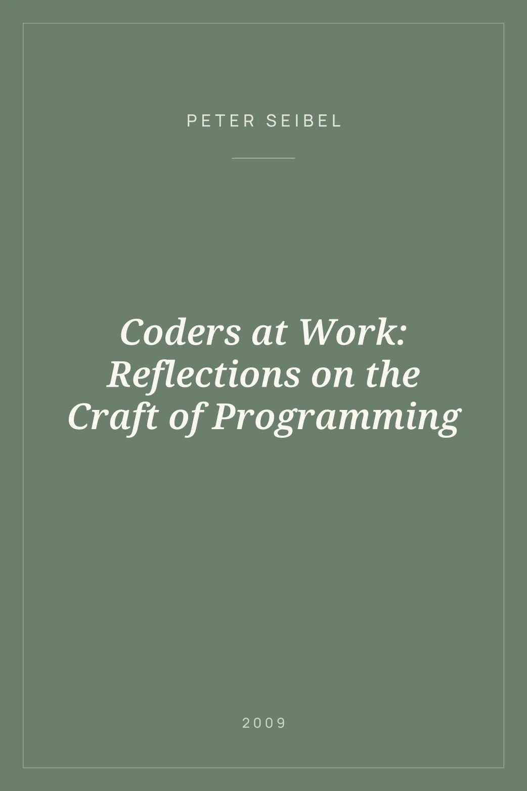 Portada de Coders at Work: Reflections on the Craft of Programming