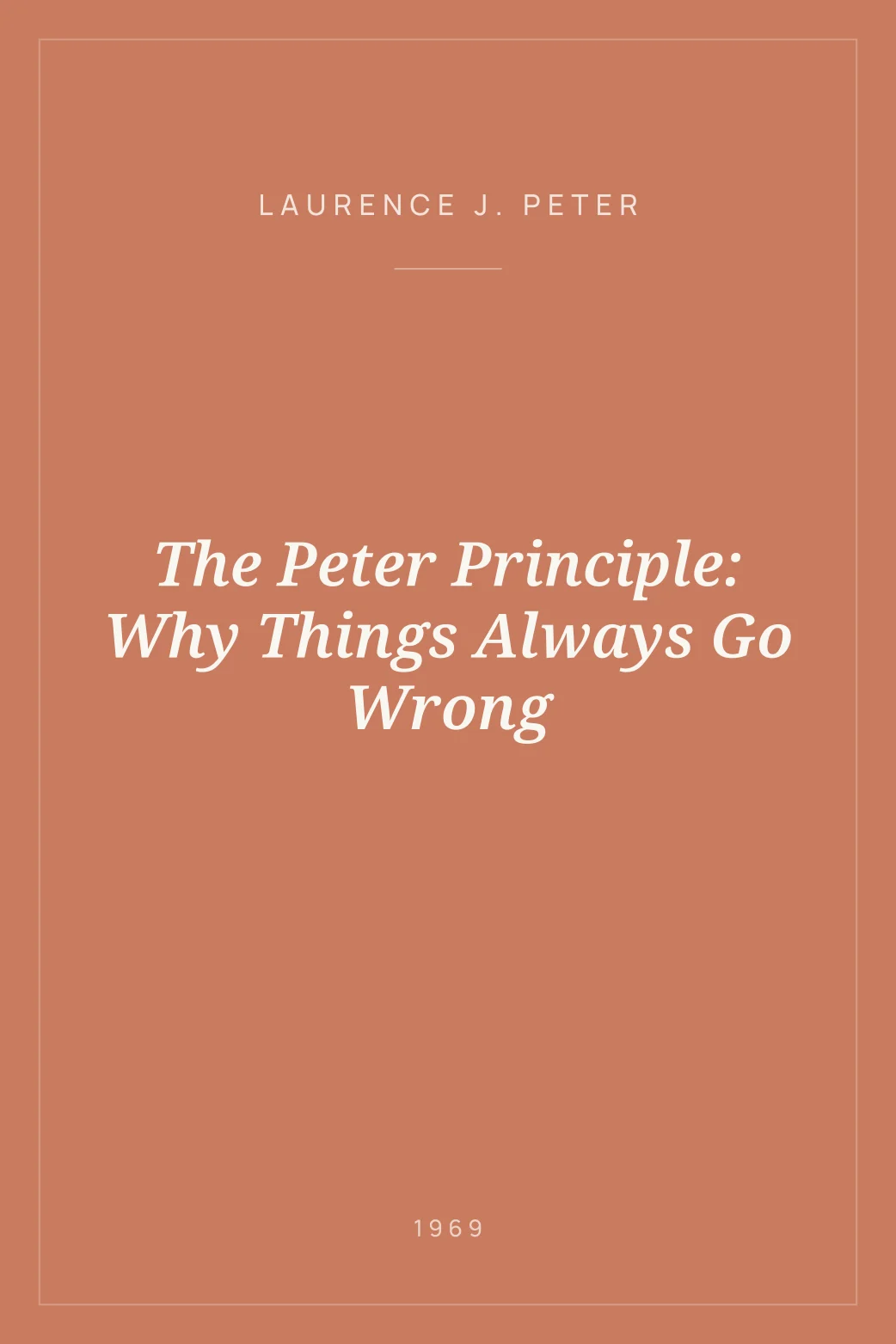 Portada de The Peter Principle: Why Things Always Go Wrong