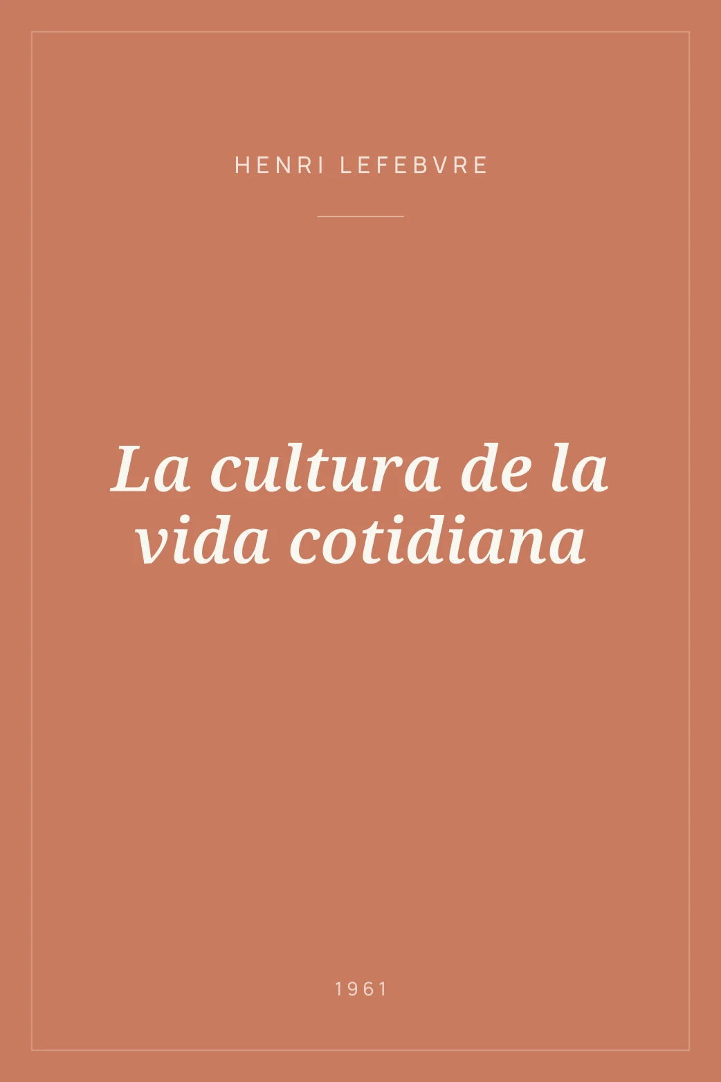 Portada de La cultura de la vida cotidiana