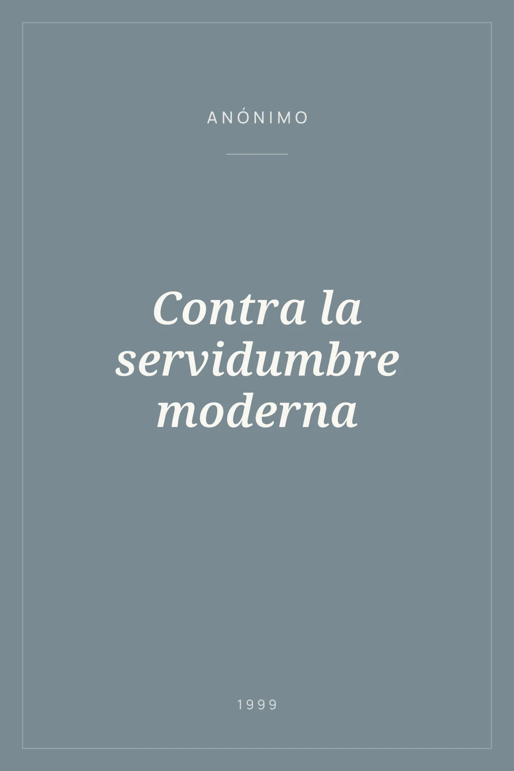 Portada de Contra la servidumbre moderna