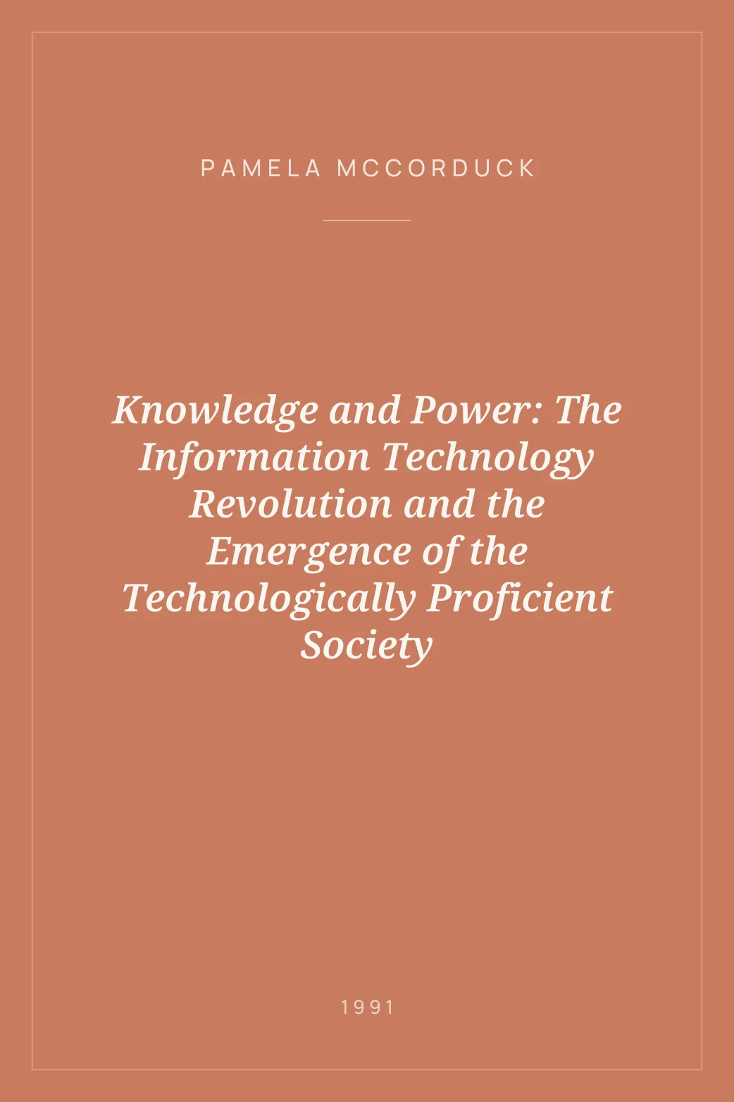 Portada de Knowledge and Power: The Information Technology Revolution and the Emergence of the Technologically Proficient Society