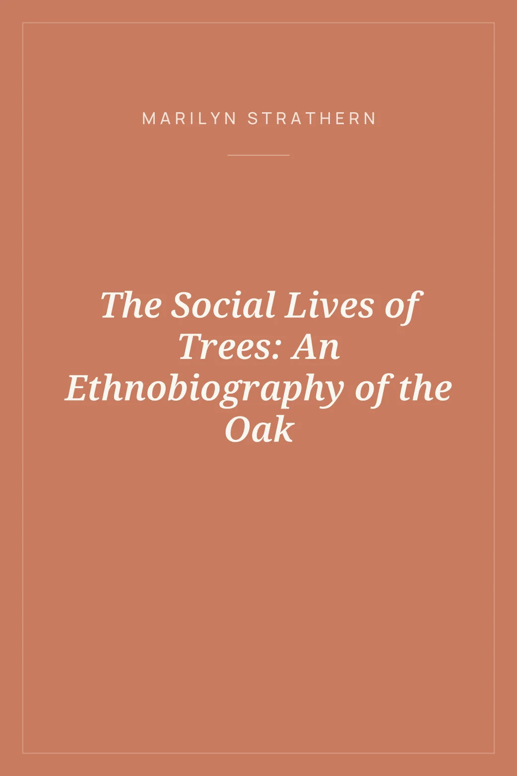 Portada de The Social Lives of Trees: An Ethnobiography of the Oak
