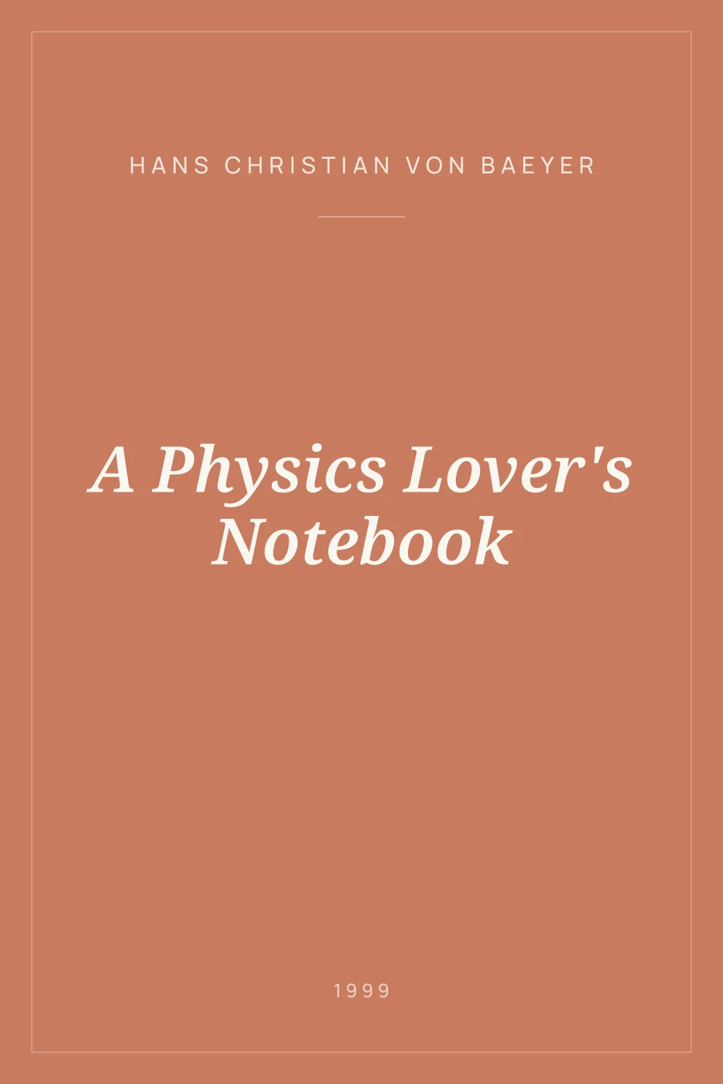 Portada de A Physics Lover's Notebook