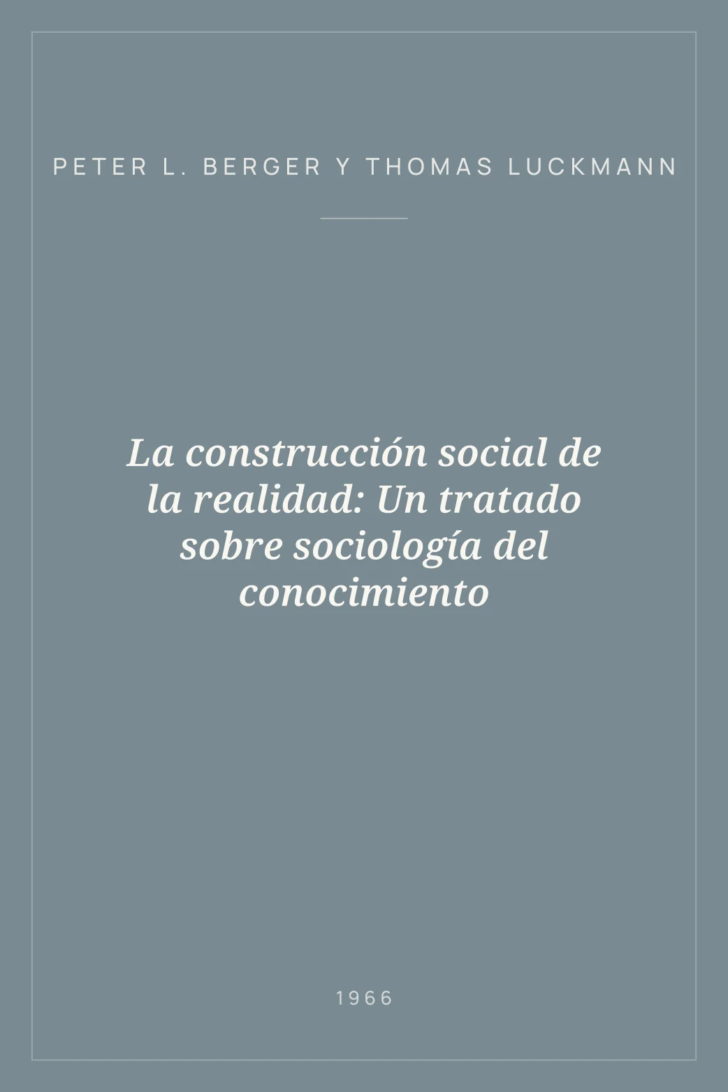 Portada de La construcción social de la realidad: Un tratado sobre sociología del conocimiento