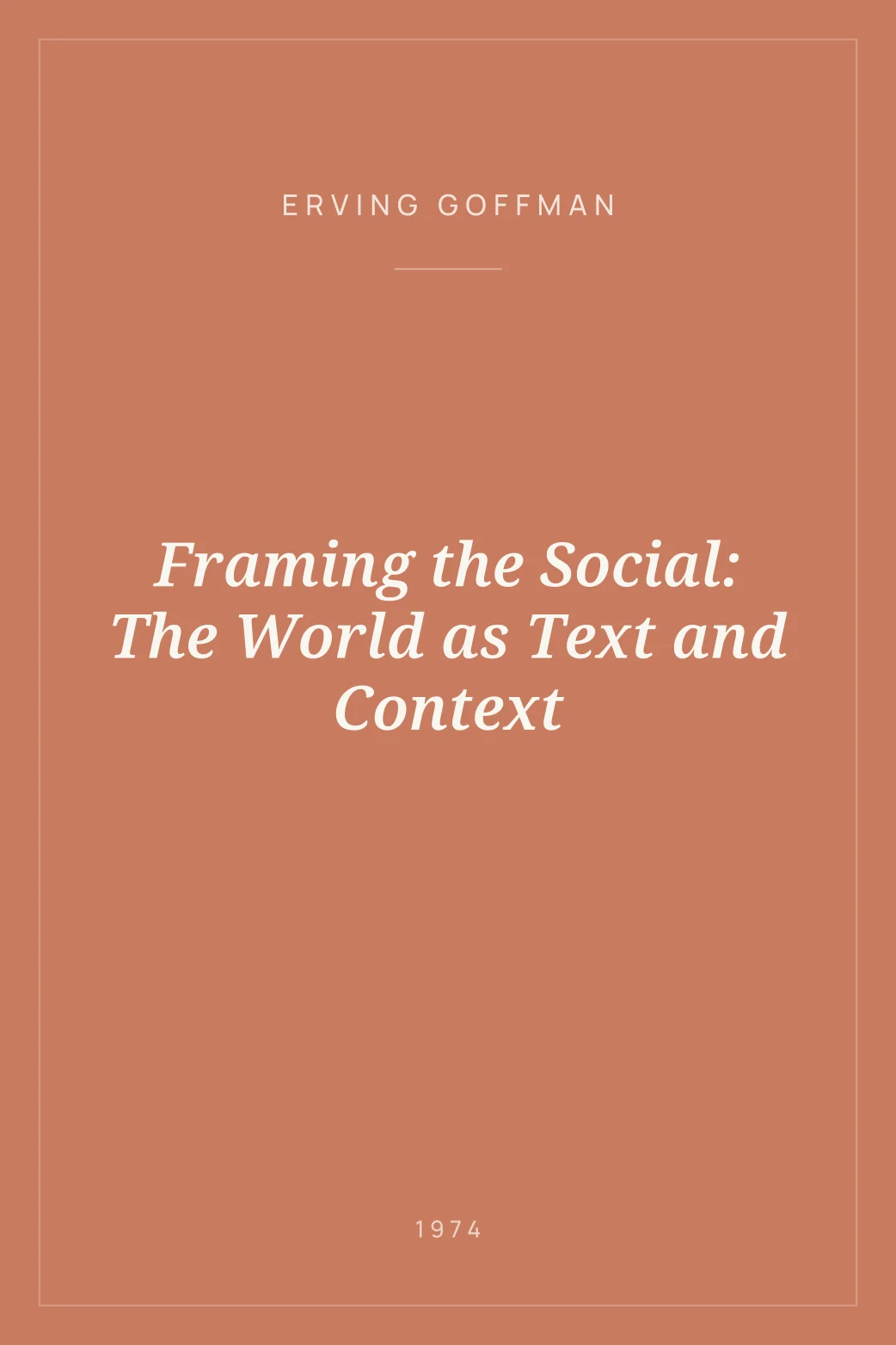 Portada de Framing the Social: The World as Text and Context