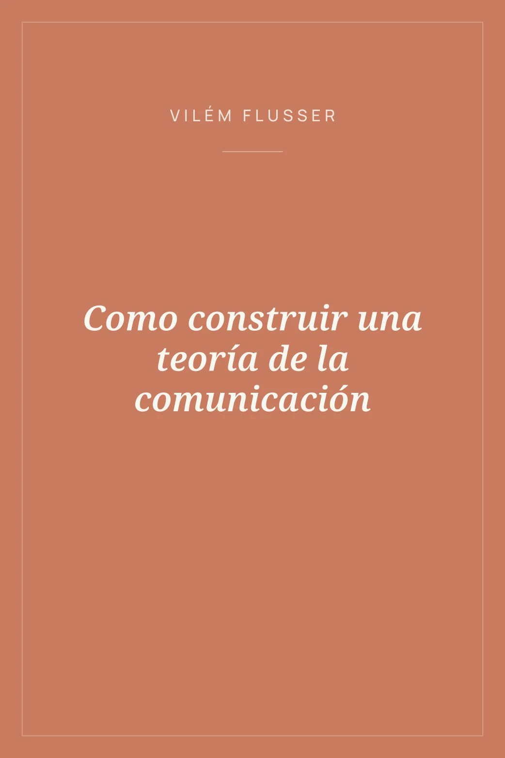 Portada de Como construir una teoría de la comunicación