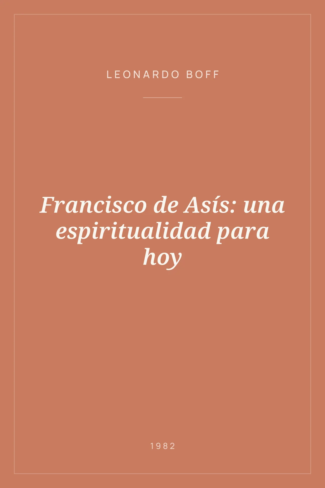 Portada de Francisco de Asís: una espiritualidad para hoy