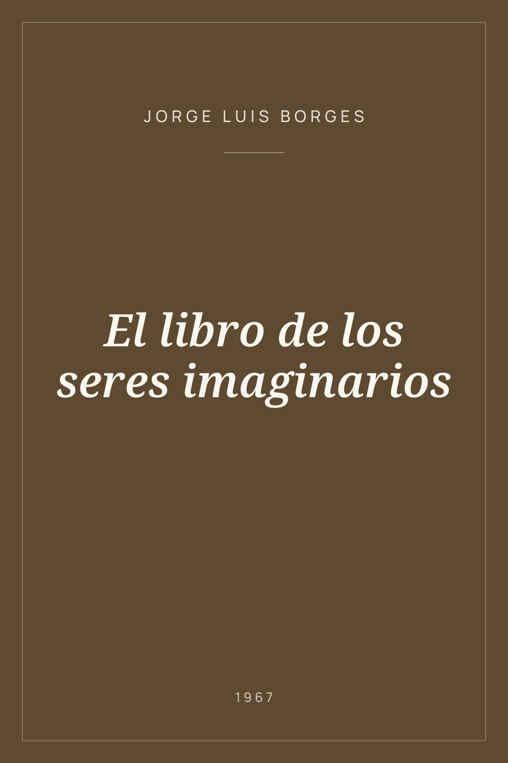 Portada de El libro de los seres imaginarios