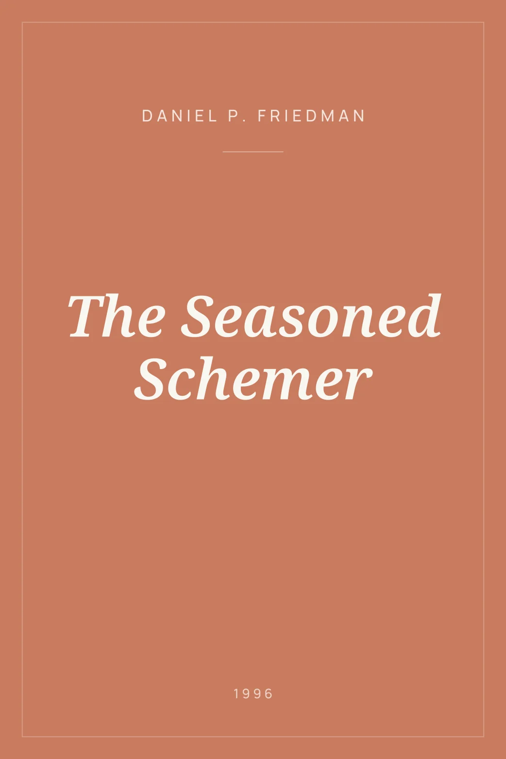 Portada de The Seasoned Schemer