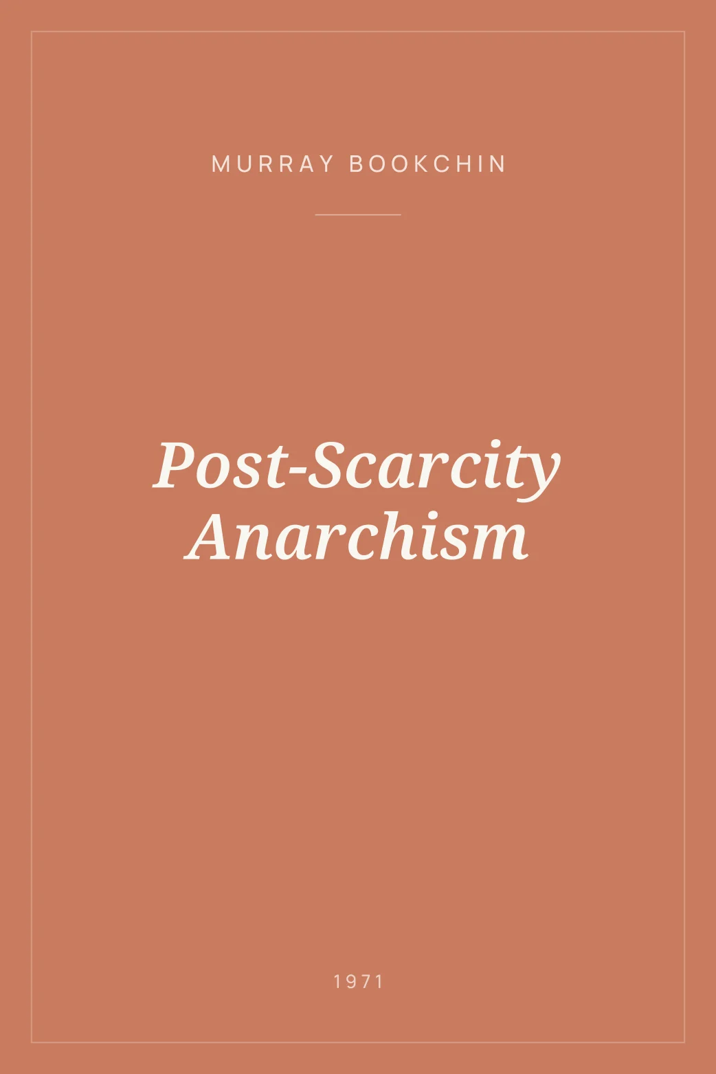 Portada de Post-Scarcity Anarchism