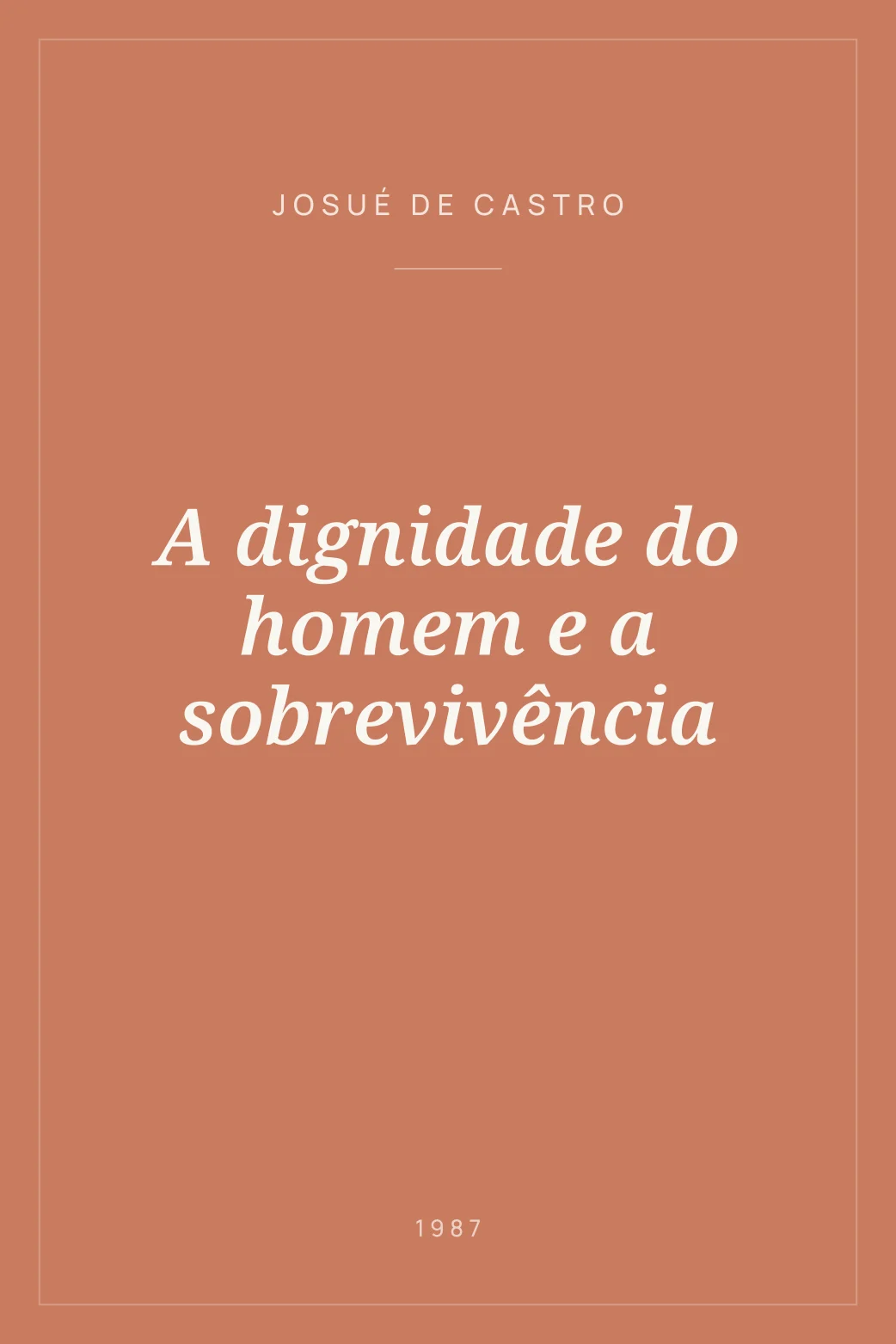 Portada de A dignidade do homem e a sobrevivência