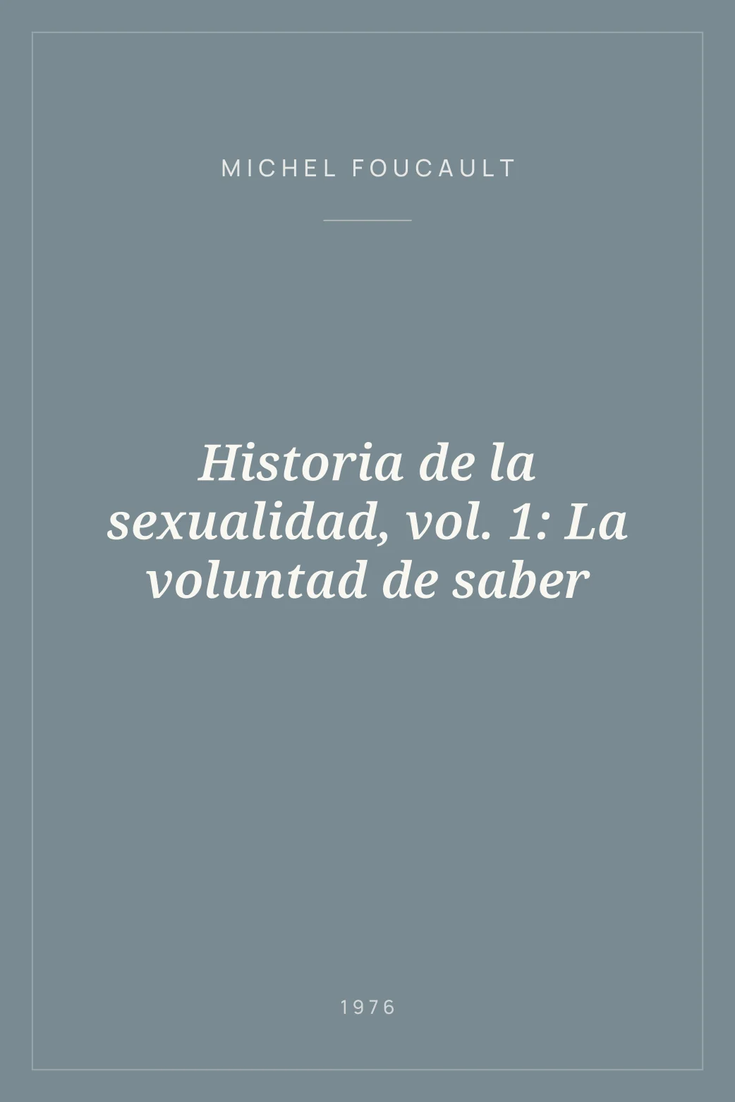 Portada de Historia de la sexualidad, vol. 1: La voluntad de saber