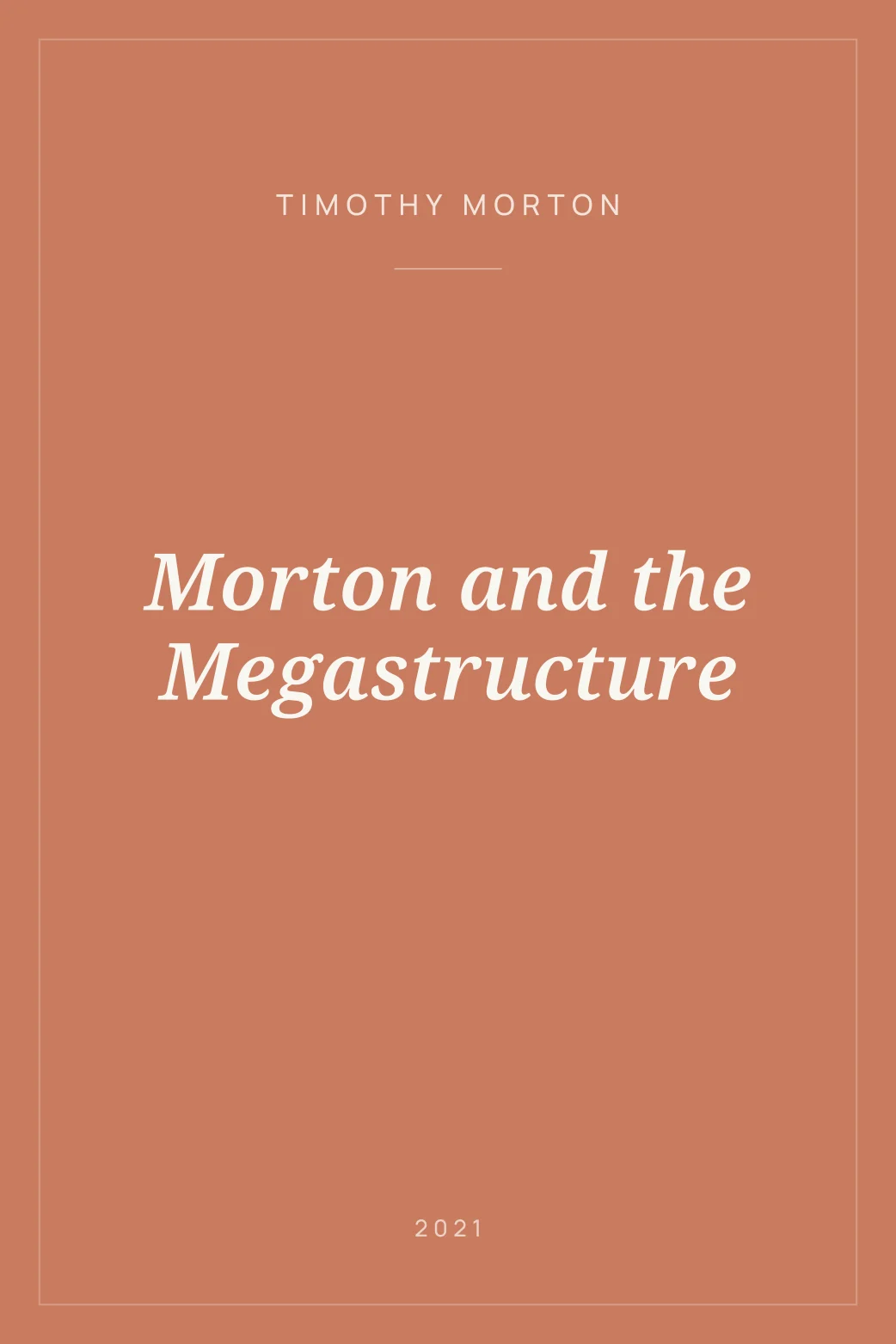 Portada de Morton and the Megastructure
